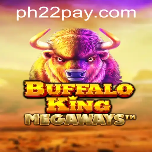 Discover the Thrill of BuffaloKing and Experience PH22.COM