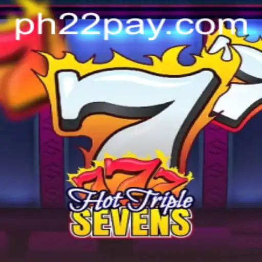 Exploring the Excitement of HotTripleSevens: A Thrilling Journey with PH22.COM