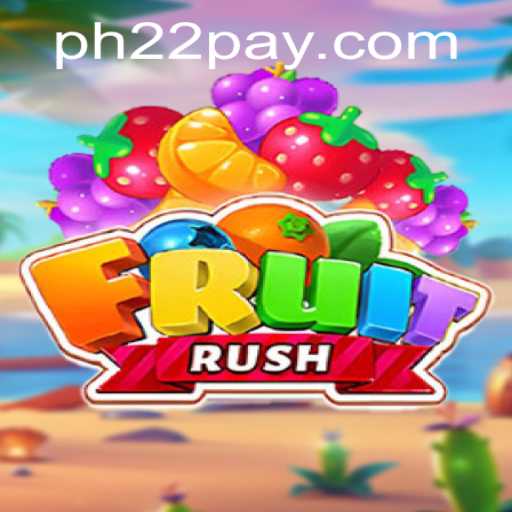 Discover the Exciting World of FruitRush: An Engaging Adventure with PH22.COM