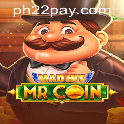 MadHitMrCoin: A Dive into the Exciting World of PH22.COM's Latest Game